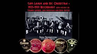 Sam Lanin and His Orchestra – His 1921-1931 recordings