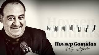 Hovsep Gomidas - Kez Hed 2024 Single █▬█ █ ▀█▀  #hovsepgomidas #armenian #romancesong #slowsong