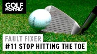 Fault Fixer - #11 Stop Hitting The Toe