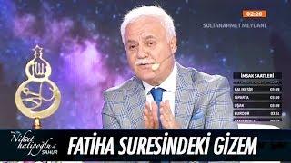 Fatiha Suresi'ndeki gizem - Nihat Hatipoğlu ile Sahur 27 Mayıs 2017