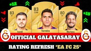 FIFA 25 | OFFICIAL GALATASARAY RATING !!  | FT. Icardi , Torreira , Mertens ...