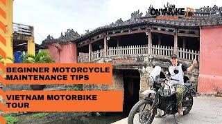 Beginner Motorcycle Maintenance tips - Vietnam Motorbike Tour