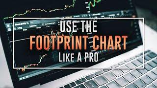 How to Use the Footprint Chart Like a Pro (See what Really Happened)