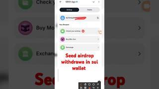 Seed airdrop withdrawa in sui wallet l Seed Airdrop withdrawal #seedairdrop #habibgyanhkd