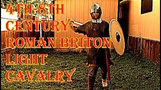 4th-8th Century Roman Briton Light Cavalry