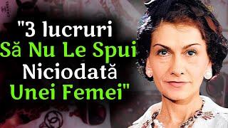 3 Lucruri pe care Să NU LE SPUI Niciodată UNEI FEMEI | COCO CHANEL - Citate & Aforisme