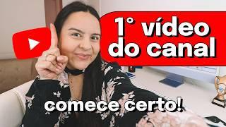 PRIMEIRO VÍDEO DO CANAL: O Que Gravar? O Que *Não* Gravar? Por Onde Começar?