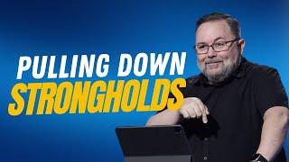 Pulling Down Strongholds | Caleb Tyler