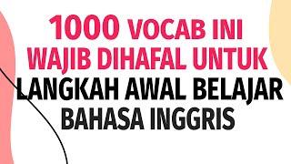 1000 Kosa Kata Penting dalam Bahasa Inggris yang Paling Sering Digunakan dalam Kehidupan Sehari hari