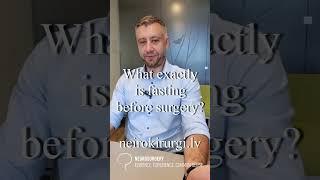 Fasting before surgery!  How long it should be?