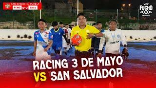 RACING 3 DE MAYO VS SAN SALVADOR // FINAL // LIGA SAN APARICIO PUEBLA