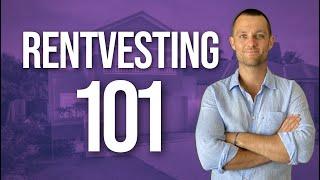 Rentvesting Australia 2023 • What is it? How do you actually do it? • Investing In Real Estate