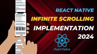 Infinite scrolling, Lazy loading in React native application