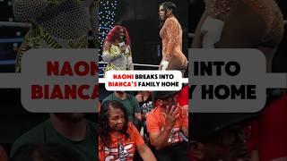 Naomi Invades Bianca's Family Home