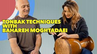 Tonbak Techniques with Bahareh Moghtadaei