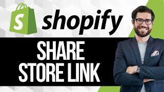 How to Share Shopify Store Link