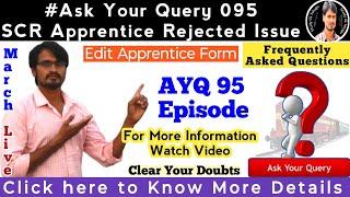 Ask Your Query Episode 95 | All About SCR Apprentice Correction Update | By Srikanth