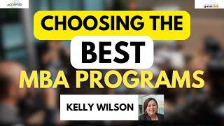 How to Choose the Best Business Schools for Your MBA - 8 Deciding Factors