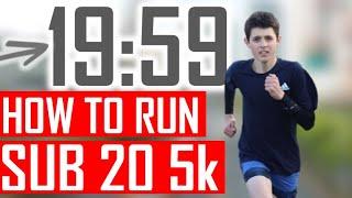 How to Run a SUB 20 MINUTE 5k