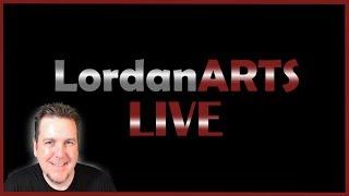 LordanArts LIVE - Open Q&A