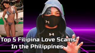 5 FILIPINA LOVE SCAMS #philippines #philippineexpat