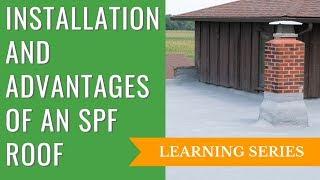 Spray Polyurethane Foam Installation and Advantages (For Commercial Roofing)