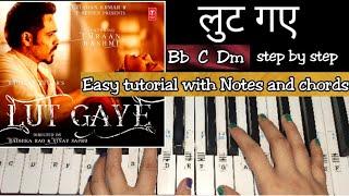 Lut Gaye | Easy Piano Tutorial With Notations and Chords Step by step | Jubin Nautiyal, Emraan H