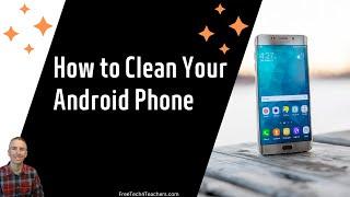 How to Remove Apps and Files from Your Android Phone