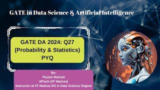 GATE DA 2024 Solution : Q27 | GATE Data Science Previous Year Questions| Probability | GATE DA