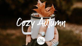 Cozy Autumn | The genre of autumn - an autumn comfort playlist | An Indie/Pop/Folk/Acoustic Playlist