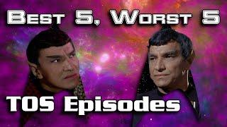 Star Trek's Best and Worst TOS Episodes | Best 5, Worst 5