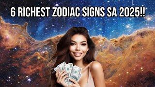 ⭐ANG ANIM NA PINAKA YAYAMANG ZODIAC SIGNS SA 2025! - WESTERN ASTROLOGY