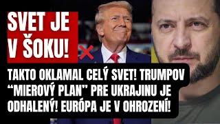 Svet je v šoku! Takto Trump oklamal celý svet! Európa je v ohrození! Mierový plán pre Ukrajinu je…