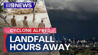 Tropical Cyclone Alfred Latest Analysis: What to expect when it makes landfall | 9 News Australia