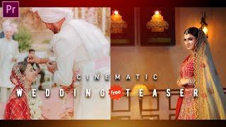 Free Wedding Teaser Download Premiere Pro | Cinematic Wedding Teaser Project |