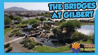 Living In Gilbert, AZ [The Bridges At Gilbert]