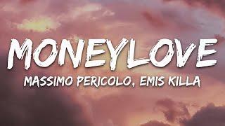 Massimo Pericolo - Moneylove (feat. Emis Killa) [Testo/Lyrics]