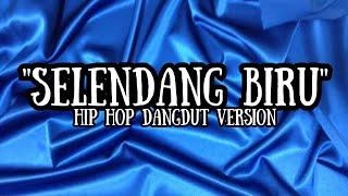 " SELENDANG BIRU " (HIP DUT VERSION) LV