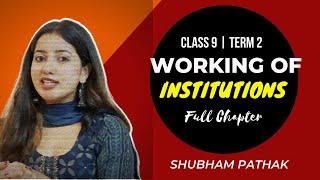 Working of Institutions Full Chapter | CBSE Class 9 SST | Term 2 Exams | Shubham Pathak