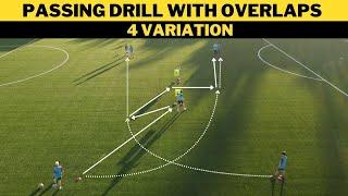 Passing Drill with Overlaps | 4 Variation | Football/Soccer Training | U13+