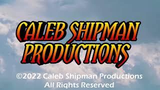 Caleb Shipman Productions Intro (2022)