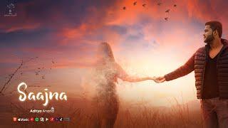 Aditya Anand - SAAJNA (Official Lyric Video)