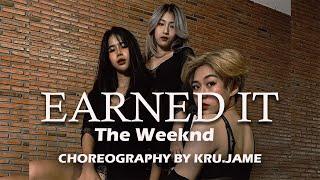 The Weeknd - Earned It | Choreography By Kru.Jame | G-RUN studio จันทบุรี