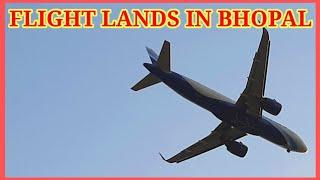 Bhopal: Flight landing at Raja Bhoj Airport #enjoyindia