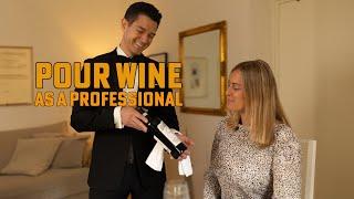 How To Pour Wine Like A Pro Server