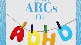 The ABCs of ADHD