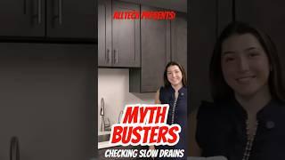 Anna's Mythbusters: Checking Slow Drains
