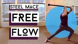 Free Flow: Steel Mace Flow