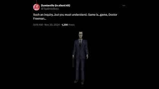 Game is Game Doctor Freeman