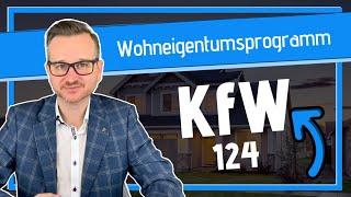 KfW 124 - Wohneigentumsprogramm. Alles zur Förderung (Remastered)